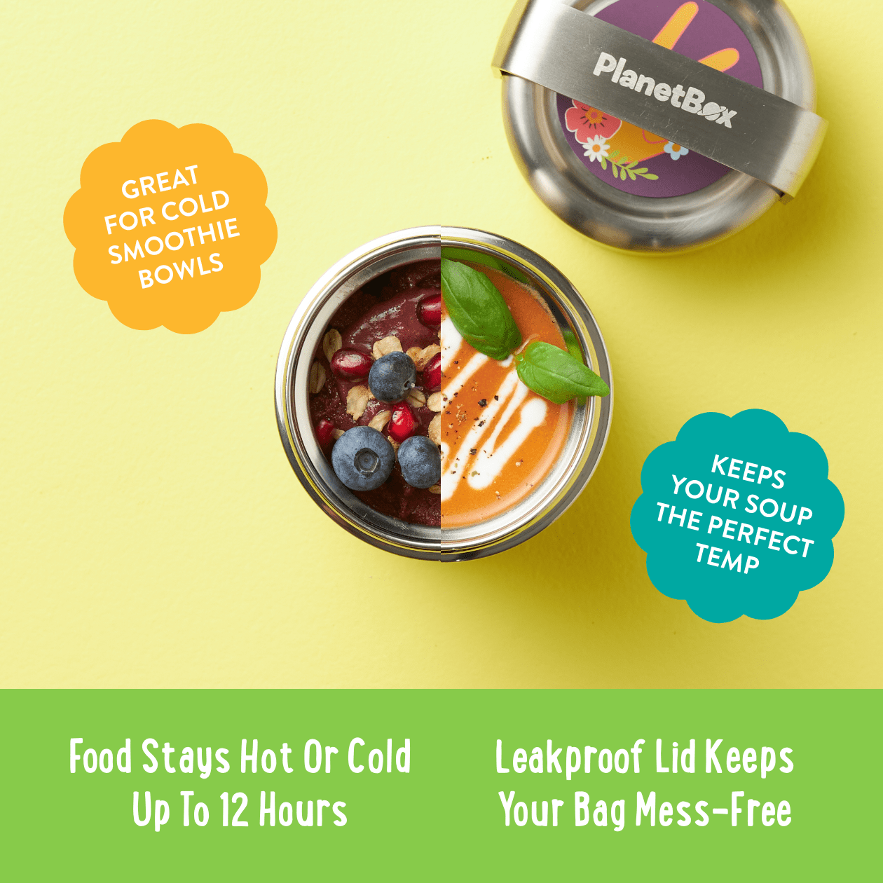 Infographic: Split image of mercury with smoothie bowl on one side, and soup on the other. "Great for cold smoothie bowls" "Keeps your soup the perfect temp"  Below image: "Food stay hot or cold up to 12 hours" "Leakproof lid keeps your bag mess-free"